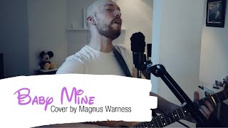 Baby Mine (Cover by Magnus Warness)
