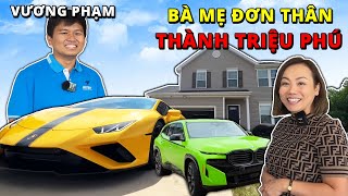 Vương Phạm Bất Ngờ Khi Gặp Bà Mẹ Đơn Thân Trở Thành Triệu Phú Ở Mỹ