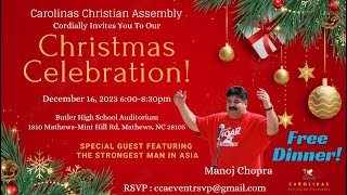 CCA Christmas Celebration | December 16, 2024 | Special Show | Asia's Strongest Man | Manoj Chopra.