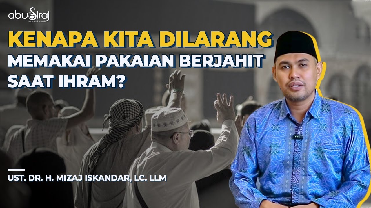 Jangan Jadikan Umrah Ajang Pamer! Makna Filosofis di Balik Larangan Ihram