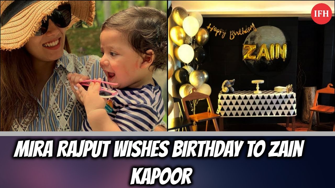 Mira Rajput Wishes Birthday To Zain Kapoor | IFH official secrets