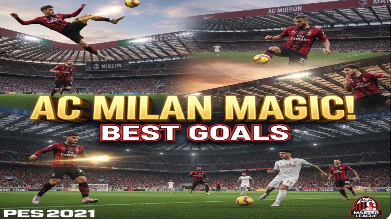 AC Milan Magic! Best Goals Compilation  PES 2021