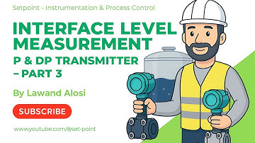 Interface Level Measurement- DP Level Transmitter - Part 3