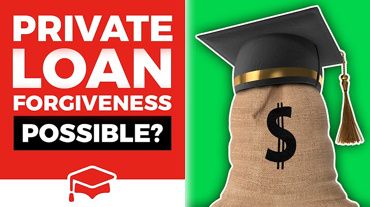 Would student loan forgiveness include private loans