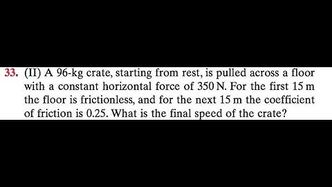crate, starting from rest, is pulled across a floor with a constant horizontal force of 350 . For t
