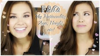 The Beauty Breakdown FAQ: My Nationality, Age, Height, etc!