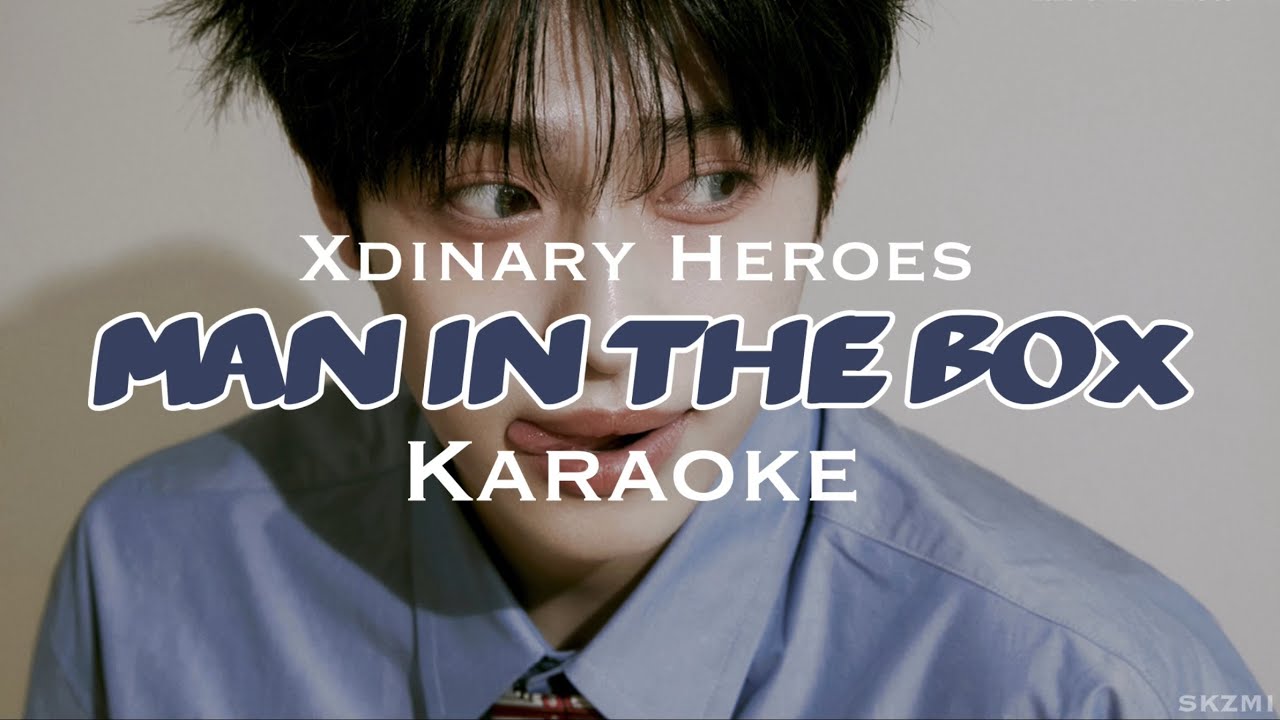 Xdinary Heroes “Man in the Box” Karaoke with Korean and Romanized