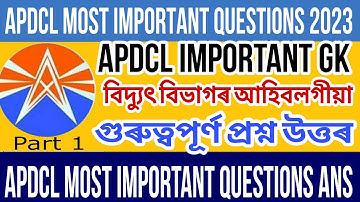 APDCL MOST IMPORTANT QUESTIONS 2023 || PART 1 || APDCL MOST IMPORTANT GK 2023 || LEARNING ASSAM