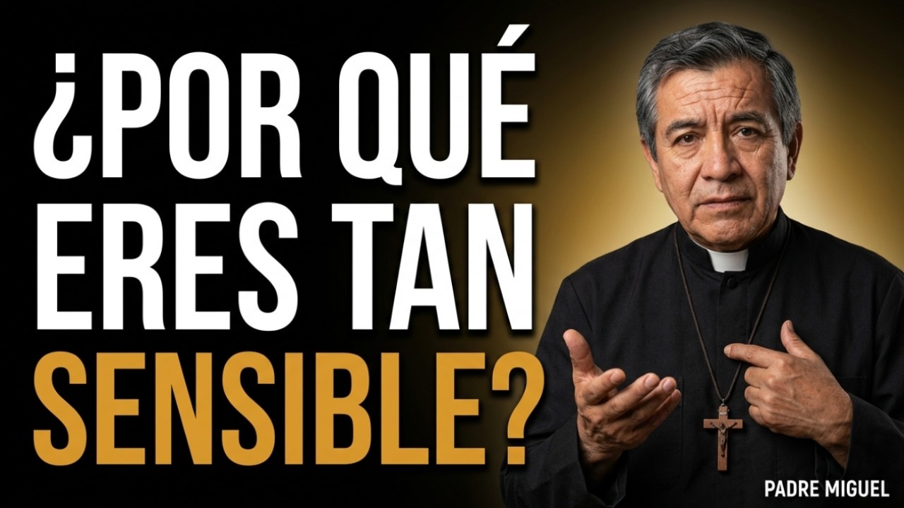 El Significado Espiritual de las Personas que Lloran con Facilidad (NO es Fragilidad) – Padre Miguel