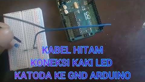 Tutorial Arduino //1 : Cara Membuat 1 Buah LED Berkedip Dengan Delay 1 Detik(pause 1 second)