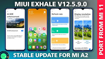 😱MIUI Exhale v12.5.9.0 Stable Update for Mi A2 | Port from Mi 11 | Android 11 China Stable