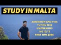 Study in Malta Without IELTS 2020| Admission | Visa | Part time Jobs | Tution Fees