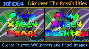 Xfce4 Desktop and Panel Customization