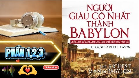 Audiobook | NGƯỜI GIÀU CÓ NHẤT THÀNH BABYLON - Phần 1,2,3 | Sách nói