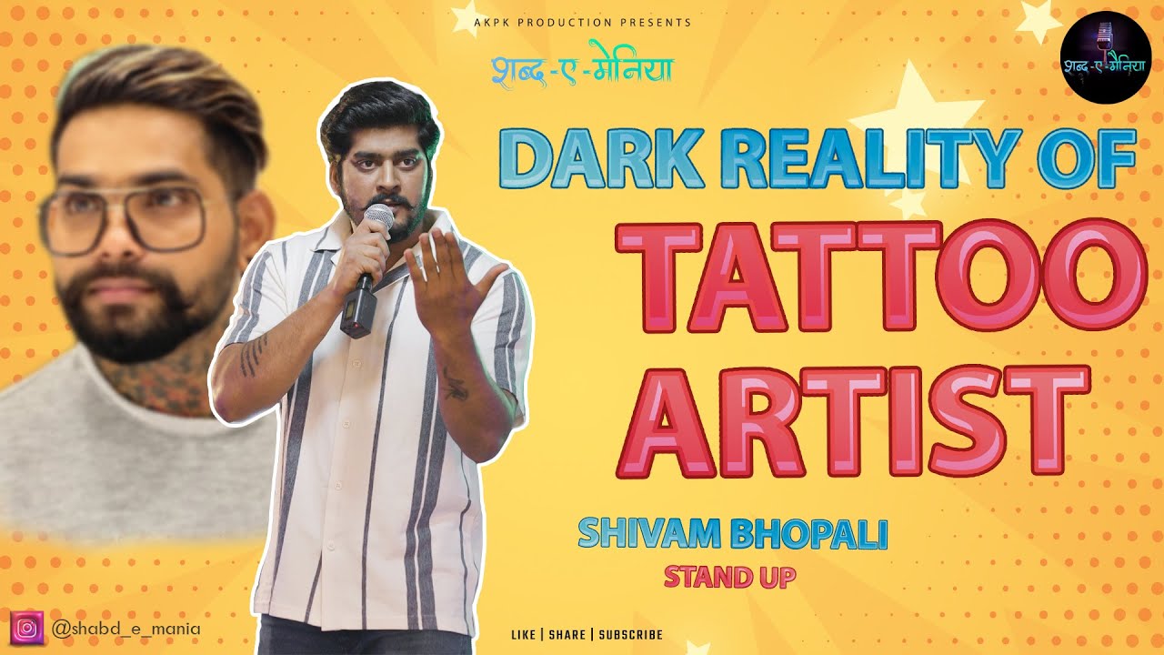 Tattoo Artist Dark Reality  ||  @ShivamBhopali   || Stand-Up || Shabd E Mania Open Mic Season 1