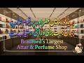 Largest Attar & Perfume Shop in Bradford UK #dubai #perfume #attar #fragrance #oil #oud #oudcombodi
