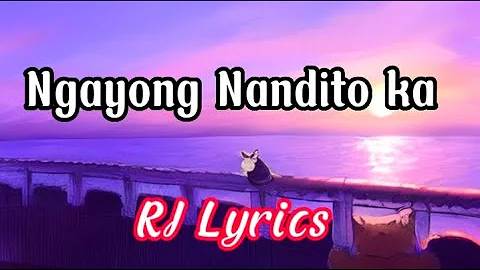 Ngayong Nandito Ka (Lyrics)- Divo Bayer