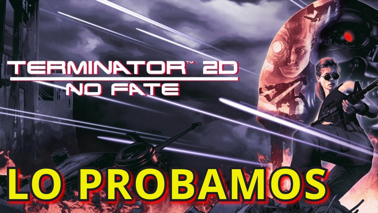 TERMINATOR 2D: NO FATE — INICIO ÉPICO, ACCIÓN PIXEL Y NOSTALGIA - 20 MINUTOS DE GAMEPLAY