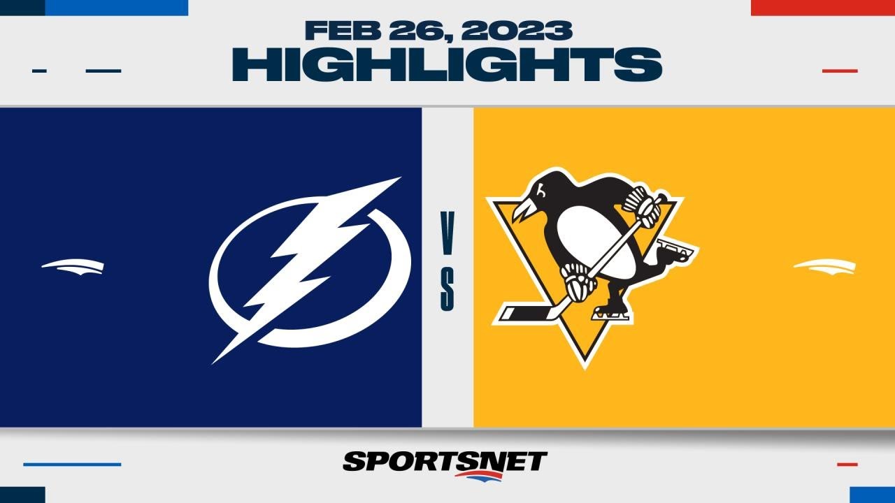 NHL Highlights | Lightning vs. Penguins - February 26, 2023
