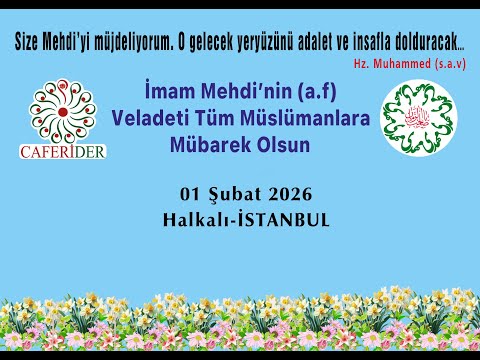 2026 İmam Mehdi'nin  (a.f) Kutlu Doğum Yıl Dönümü Kutlama Programı