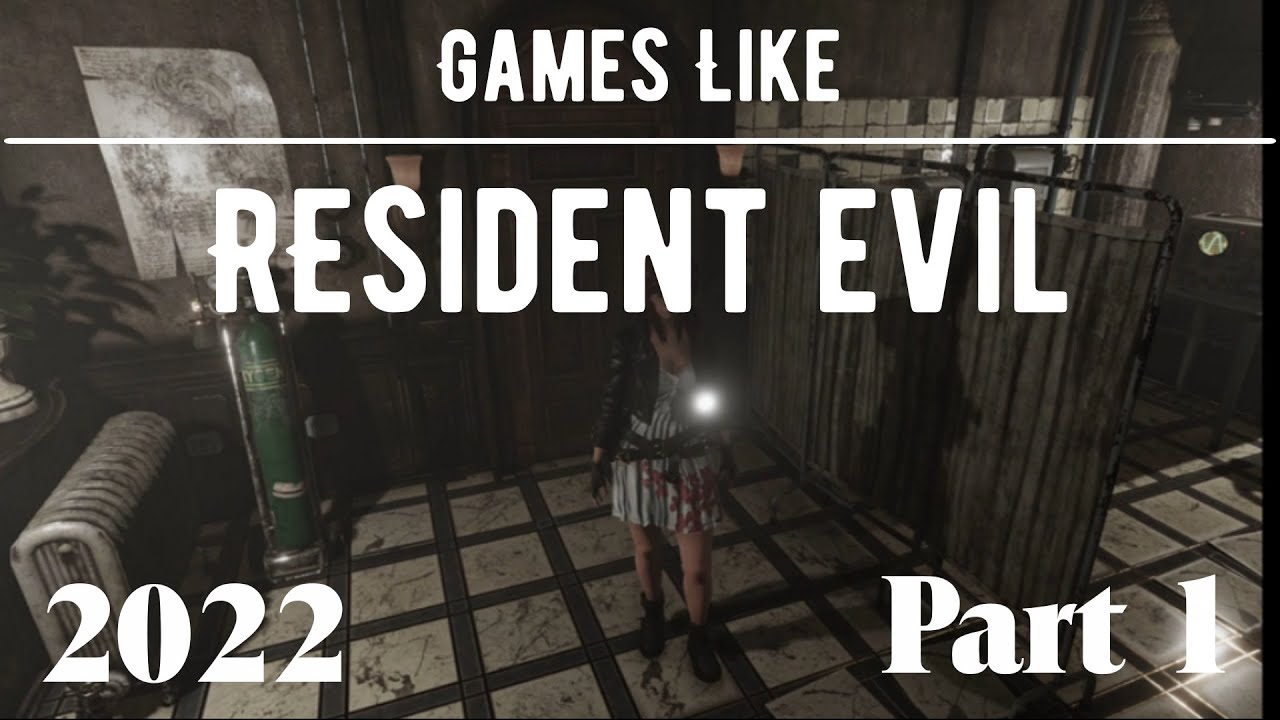 RESIDENT EVIL [Classic] similar 5 games [Part 1]