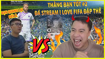 Vodka Bạn Tốt #2 | Qua ÁM bạn Tú I Love Fifa Đập Thẻ và cái kết cười Sấp Mặt