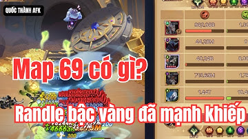 Thánh Địa Afk | Leo Map 69 với team nào? Randle bậc Vàng đã mạnh khủng khiếp