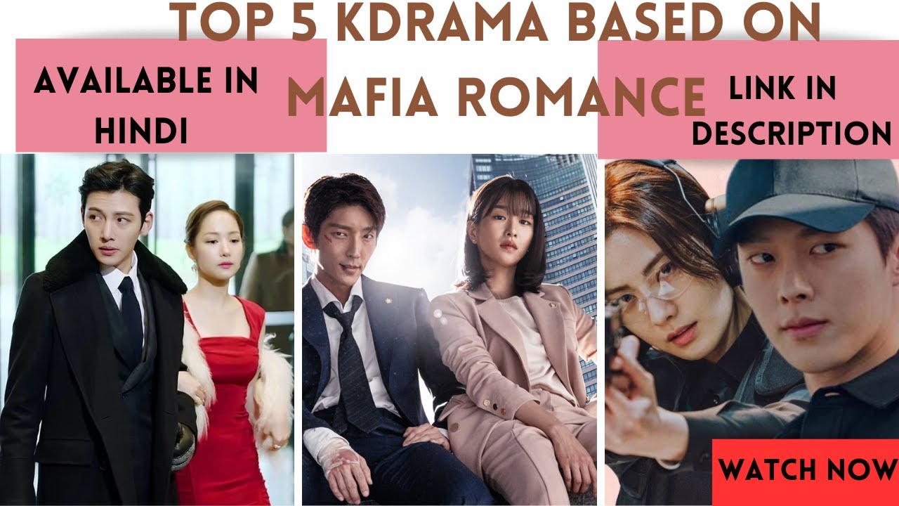 Top 5 Kdrama Based On Mafia Romance . You Will Fall For This Kdrama
