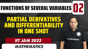 Partial Derivatives and Differentiability|Functions of Several Variables 02|Mathematics|IIT JAM 2023