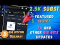 New Featured Script - 2.5k Sub Celebration - TA and Big Bits Updates - New Giveaway!