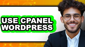 How to Use cPanel WordPress 2025 - Easy Guide