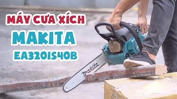Hướng dẫn LẮP LƯỠI, PHA XĂNG NHỚT và KHỞI ĐỘNG Máy Cưa Xích Chạy Xăng Makita EA3201S40B