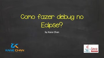 Como Fazer Debug no Eclipse?