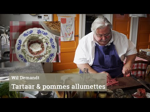 Wil Demandt maakt tartare au couteau met pommes allumettes