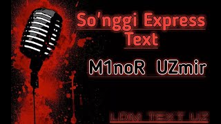 MINOR // M1noR ft. UZmir (L1GHTDreaM) - So'nggi Express TEXT