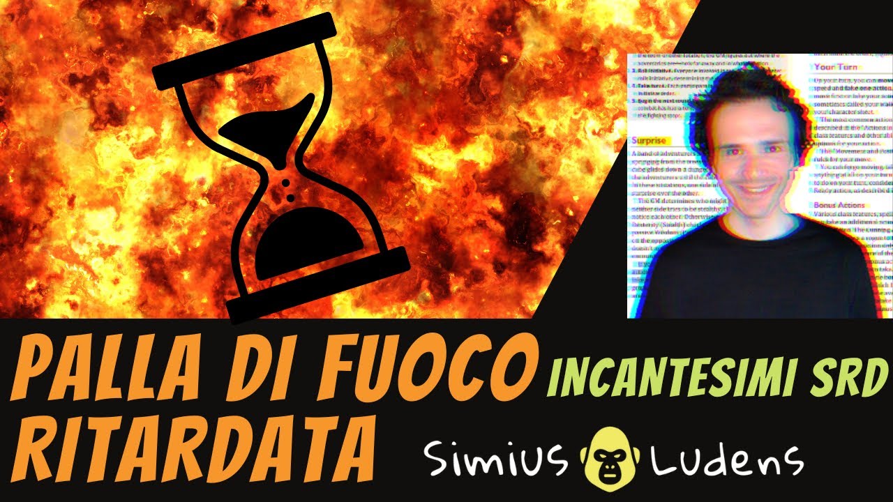 d d 5e srd palla di fuoco ritardata delayed blast fireball simius
