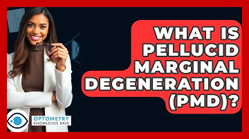 What Is Pellucid Marginal Degeneration (PMD)? - Optometry Knowledge Base
