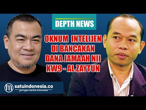 OKNUM INTELIJEN DI BANCAKAN DANA NII KW9 - AL ZAYTUN