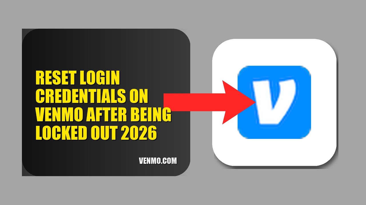 How To Reset Login Credentials On Venmo After Being Locked Out 2026 (UPDATED GUIDE)