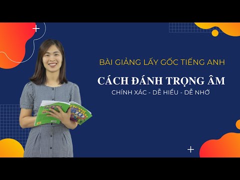 Video Cách đánh trọng âm - Series bài giảng lấy gốc Tiếng... - youtube