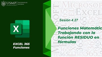 Funciones Excel 365 : Sesión 4.27 - Funciones Matemáticas: Trabajando con la función RESIDUO
