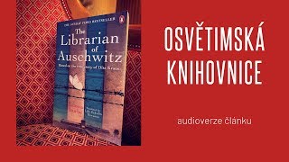 Osvětimská knihovnice (audioverze článku)