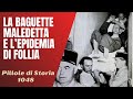 1048 la baguette maledetta e lepidemia di follia pillole di storia