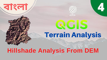 Hillshade Analysis From DEM (Terrain Analysis) || QGIS Tutorials