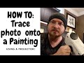 How To - Tracing an image to art canvas Painting - Paint a photo using a projector - PART 1