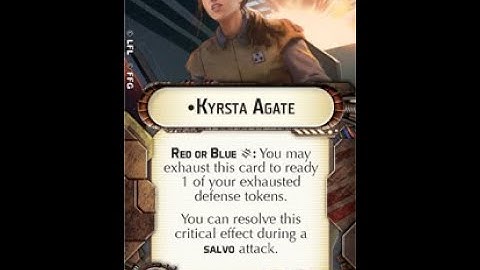 How-to use Officer "Kyrsta Agate" - Star Wars Armada Explained (SWAE)
