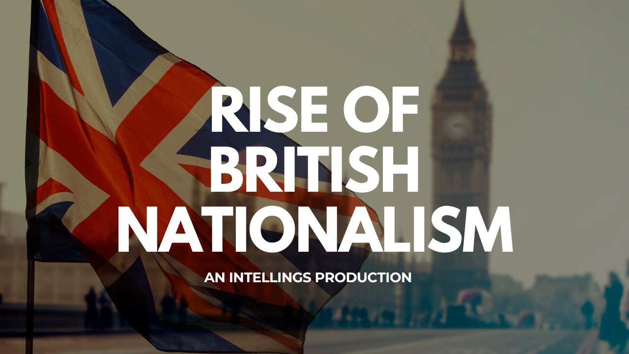 BRITAIN AT A CROSSROADS: THE RISE OF BRITISH NATIONALISM 2025 - YouTube