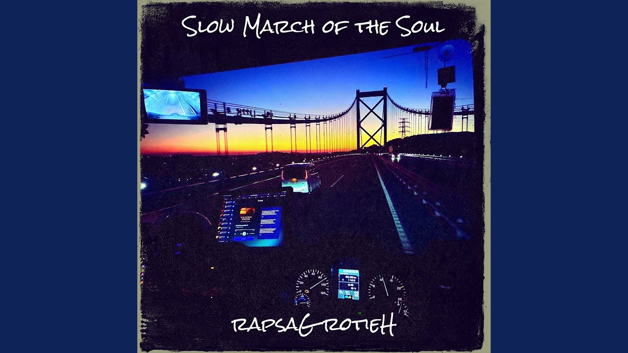Slow March of the Soul