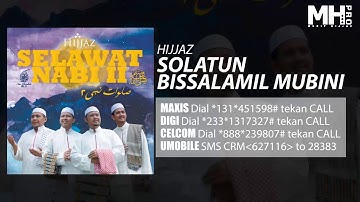 Hijjaz - Solatun Bissalamil Mubini