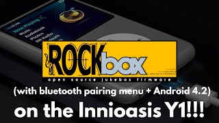 Installing Rockbox on Innioasis Y1 on Windows, Mac and Linux